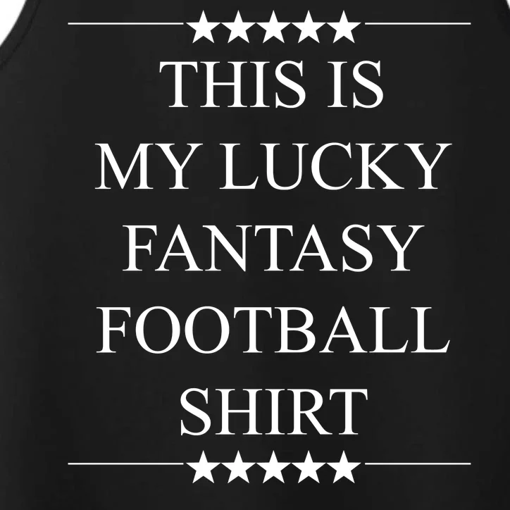 This Is My Lucky Fantasy Football Performance Tank