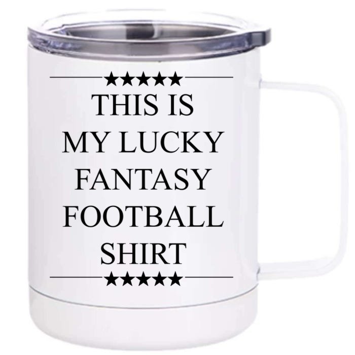 This Is My Lucky Fantasy Football Front & Back 12oz Stainless Steel Tumbler Cup