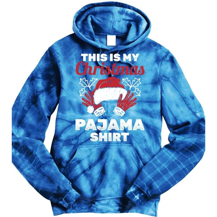 This Is My Christmas Pajama Gift Xmas Christmas Cool Gift Tie Dye Hoodie