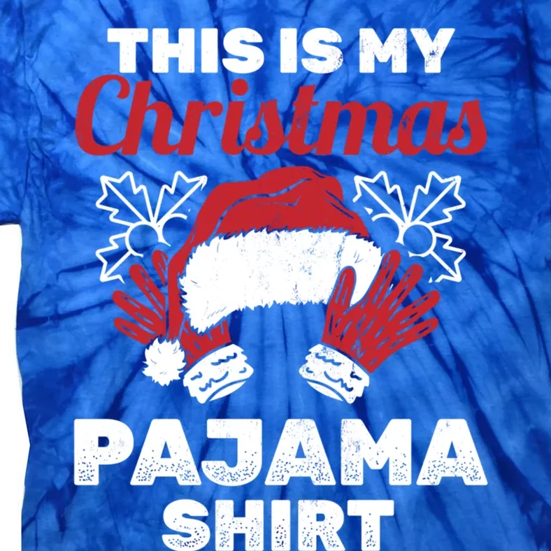 This Is My Christmas Pajama Gift Xmas Christmas Cool Gift Tie-Dye T-Shirt