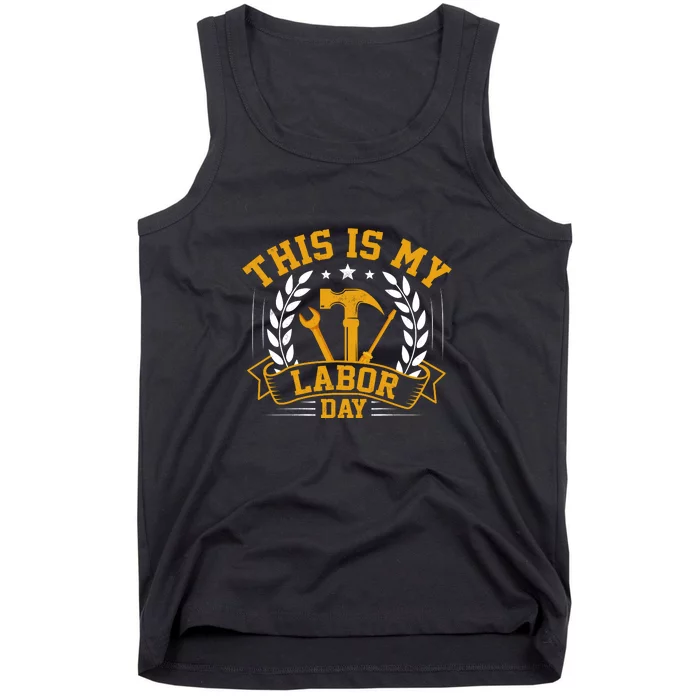 This Is My Labor Day Gift Tank Top