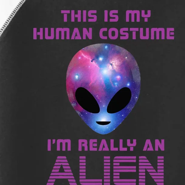 This Is My Human Costume Im Really An Alien Toddler Fine Jersey T-Shirt