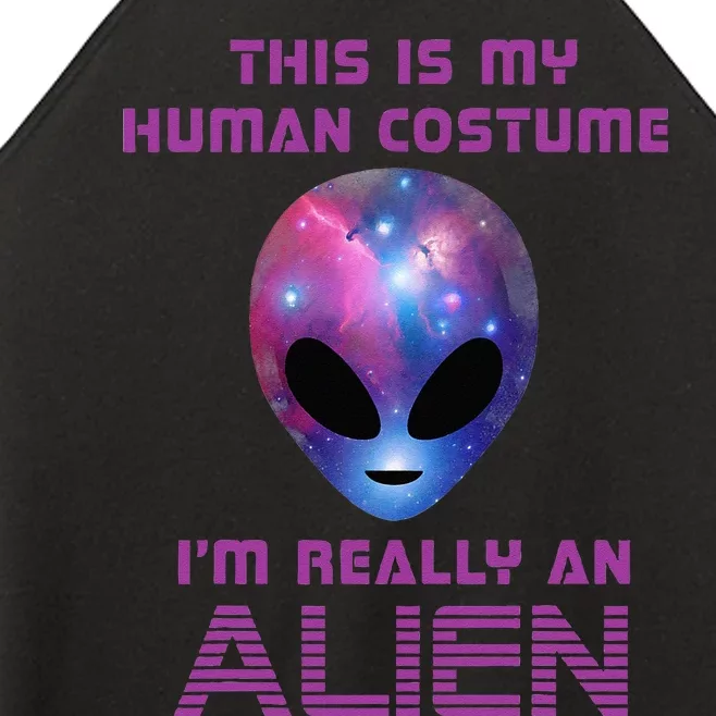 This Is My Human Costume Im Really An Alien Women’s Perfect Tri Rocker Tank