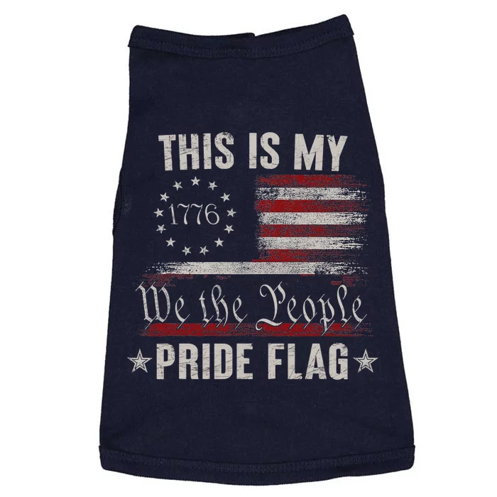 This Is My Pride Flag 1776 American 4th Of July Patriotic Doggie Tank