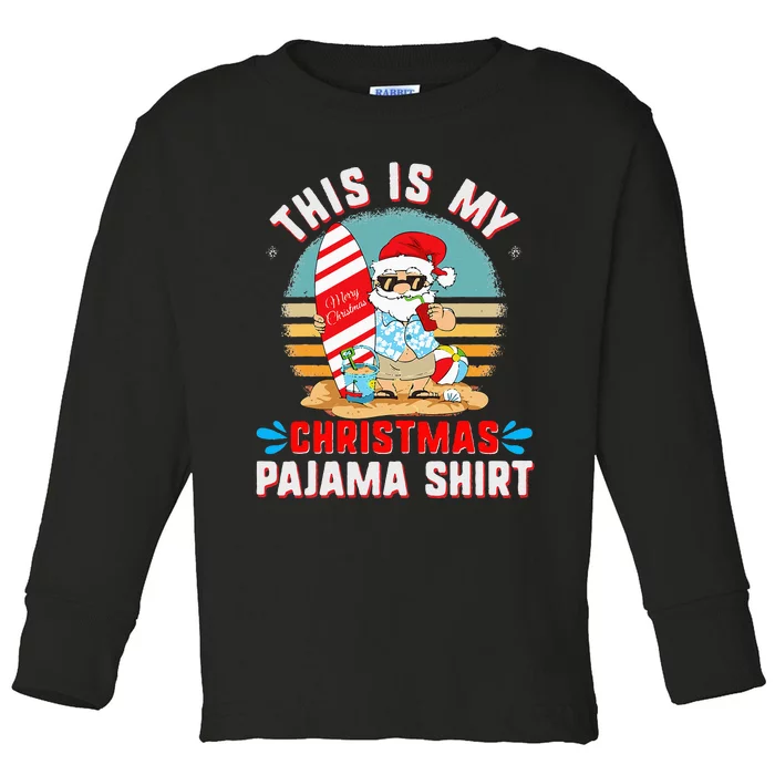 This Is My Christmas Pajama Funny Xmas PJ's Santa Toddler Long Sleeve Shirt