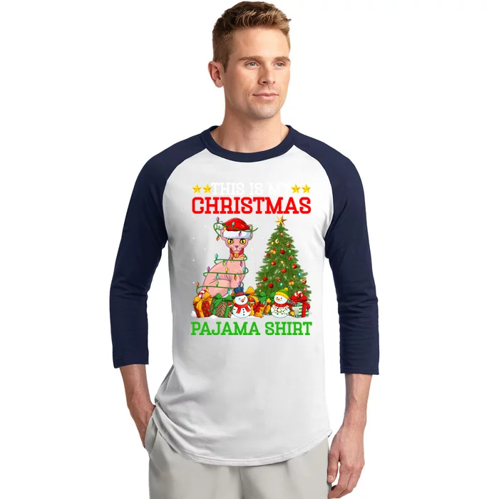 This Is My Christmas Tree Pajamas Sphynx Cat Christmas Great Gift Baseball Sleeve Shirt