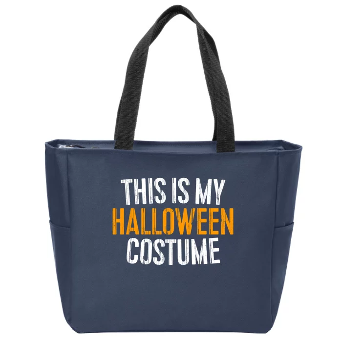 This Is My Halloween Costume Zip Tote Bag