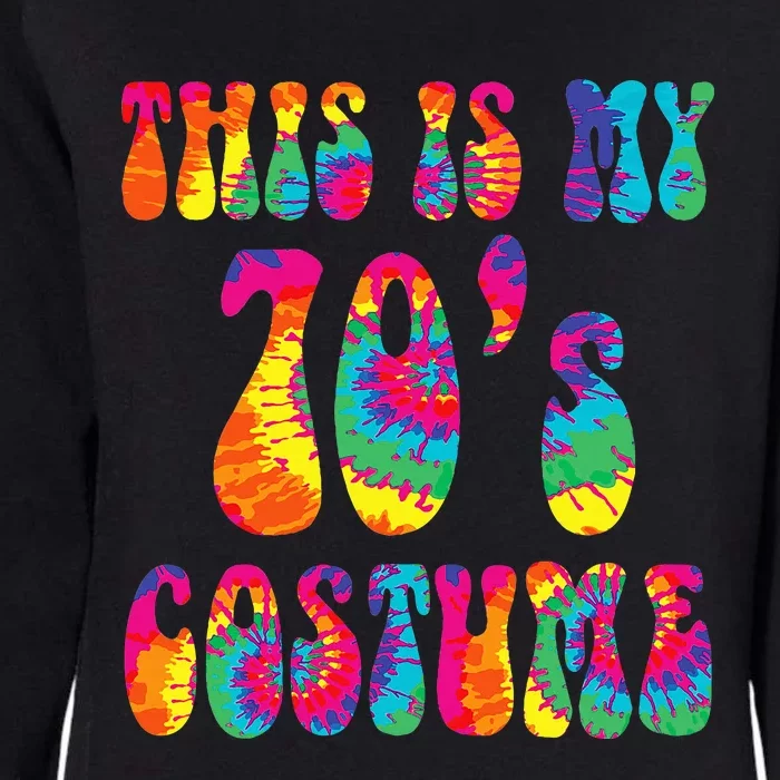 This Is My 70S Costume Funny Groovy Tie Dye Halloween Womens California Wash Sweatshirt