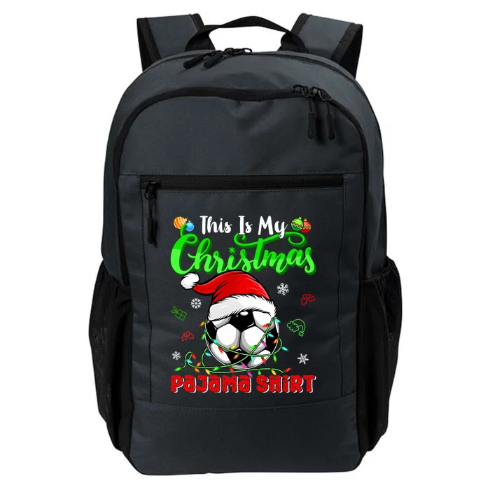 This Is My Christmas Pajama Great Gift Funny Xmas Soccer Lover Cute Gift Daily Commute Backpack