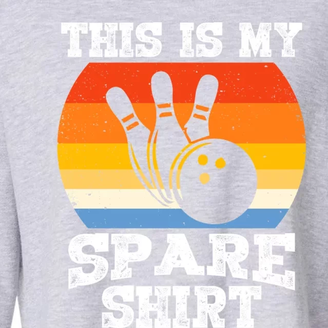 This Is My Spare Gift Funny Bowling Ball Pin Bowler Bowling Great Gift Cropped Pullover Crew