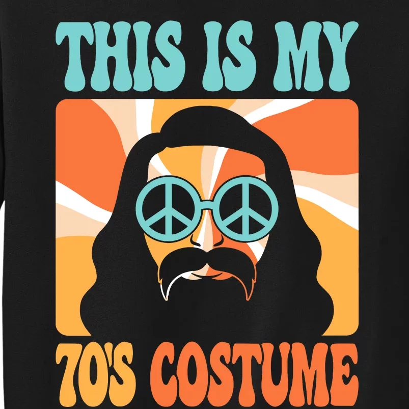 This Is My 70s Costume Groovy Hippie Theme Party Outfit Sweatshirt