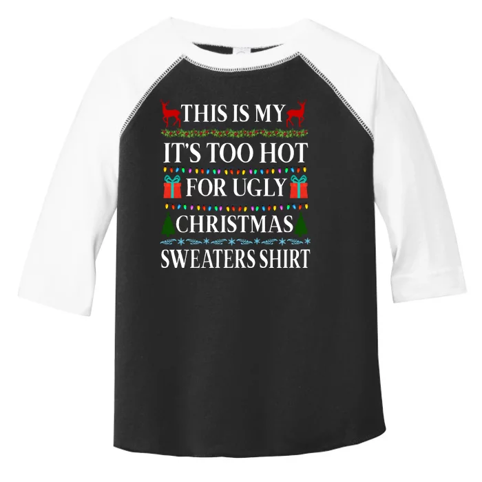 This Is My It's Too Hot For Ugly Christmas Sweaters Shirt Toddler Fine Jersey T-Shirt