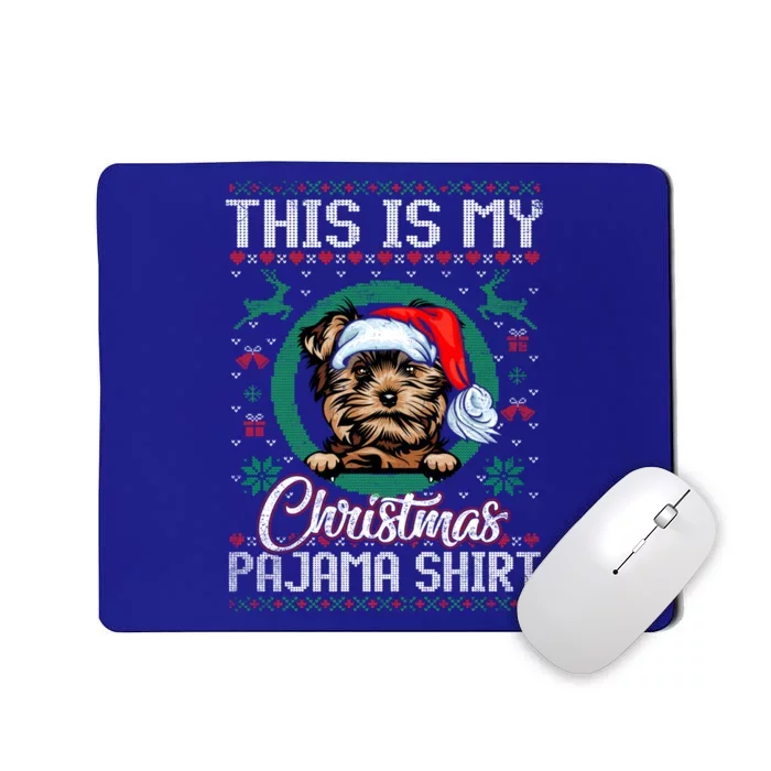 This Is My Christmas Pajama Gift Santa Yorkshire Terrier Gift Mousepad