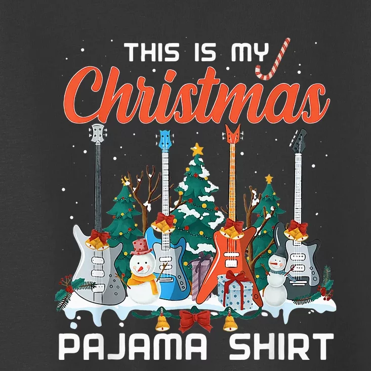 This Is My Christmas Pajama Funny Guitar Xmas Music Lover Toddler T-Shirt