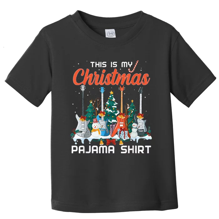 This Is My Christmas Pajama Funny Guitar Xmas Music Lover Toddler T-Shirt