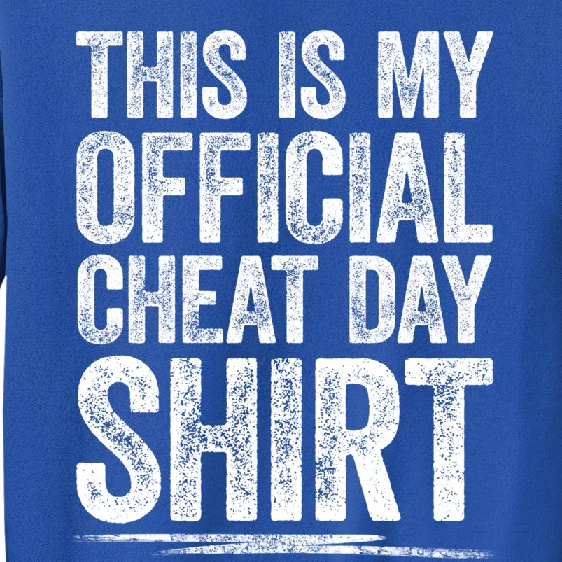 This Is My Cheat Day Gift Fitness Diet Cheat Day Gift Sweatshirt