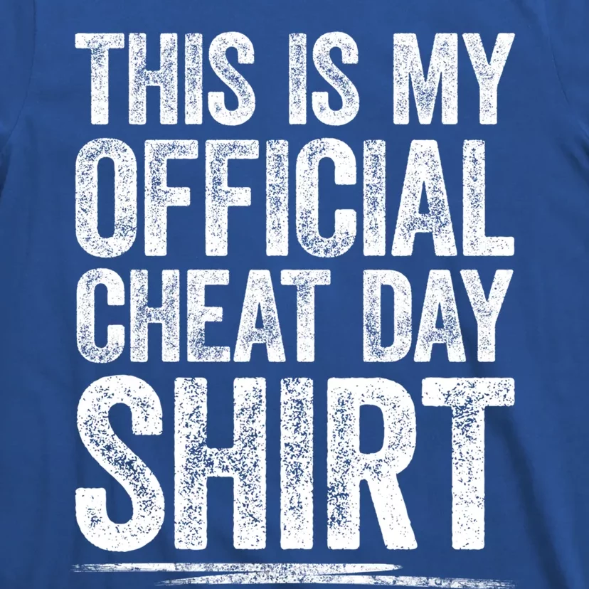 This Is My Cheat Day Gift Fitness Diet Cheat Day Gift T-Shirt