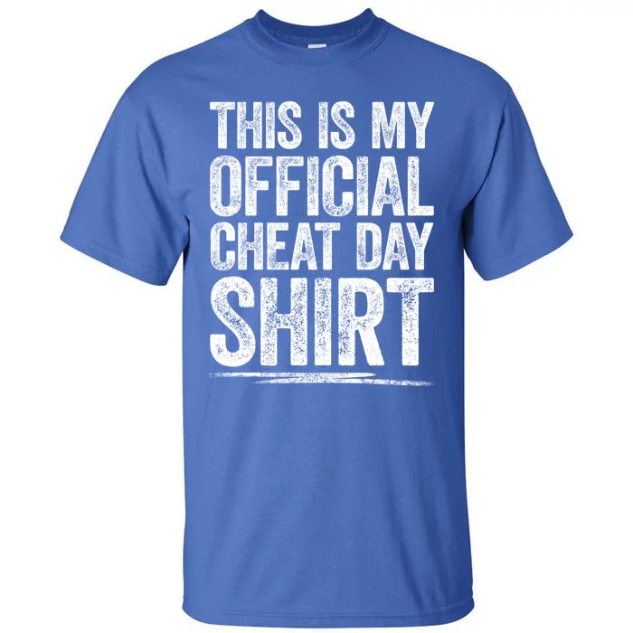 This Is My Cheat Day Gift Fitness Diet Cheat Day Gift Tall T-Shirt