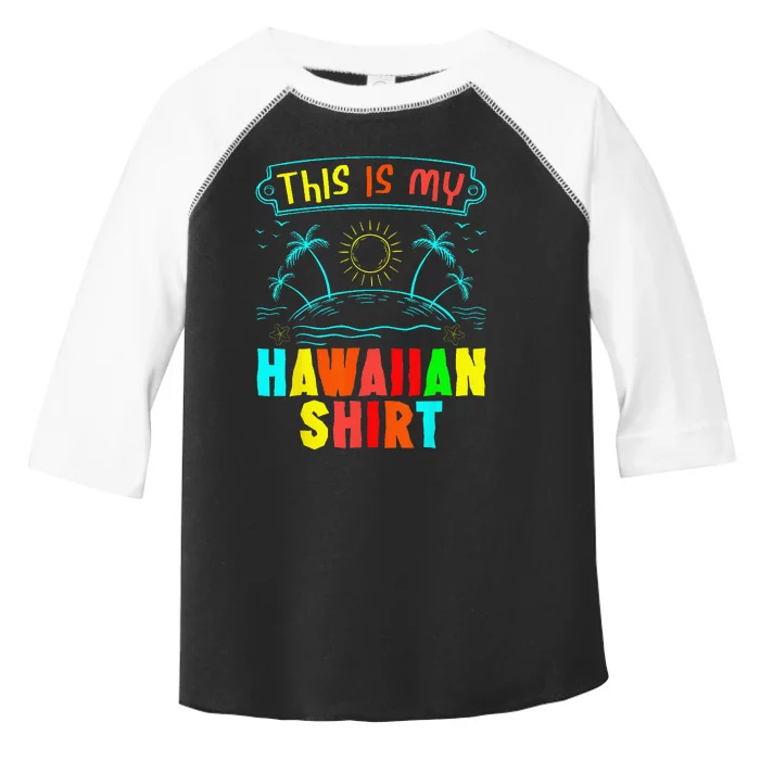 This Is My Hawaiian Tropical Luau Costume Party Hawaii Toddler Fine Jersey T-Shirt