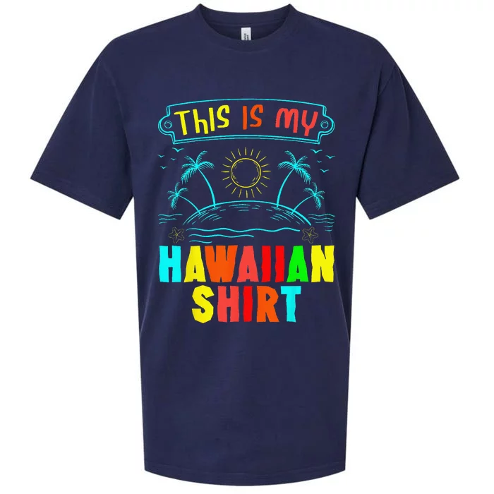 This Is My Hawaiian Tropical Luau Costume Party Hawaii Sueded Cloud Jersey T-Shirt