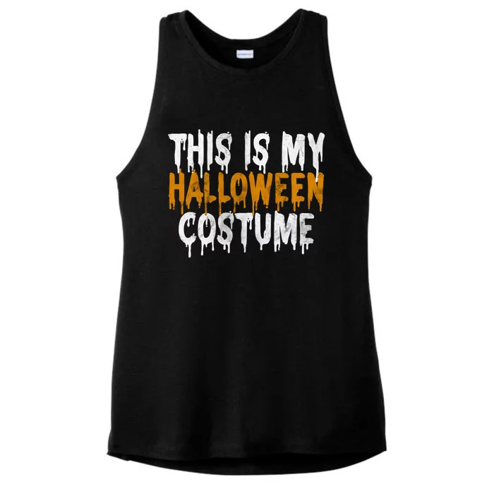 This Is My Halloween Costume Last Minute Halloween Costume Ladies Tri-Blend Wicking Tank