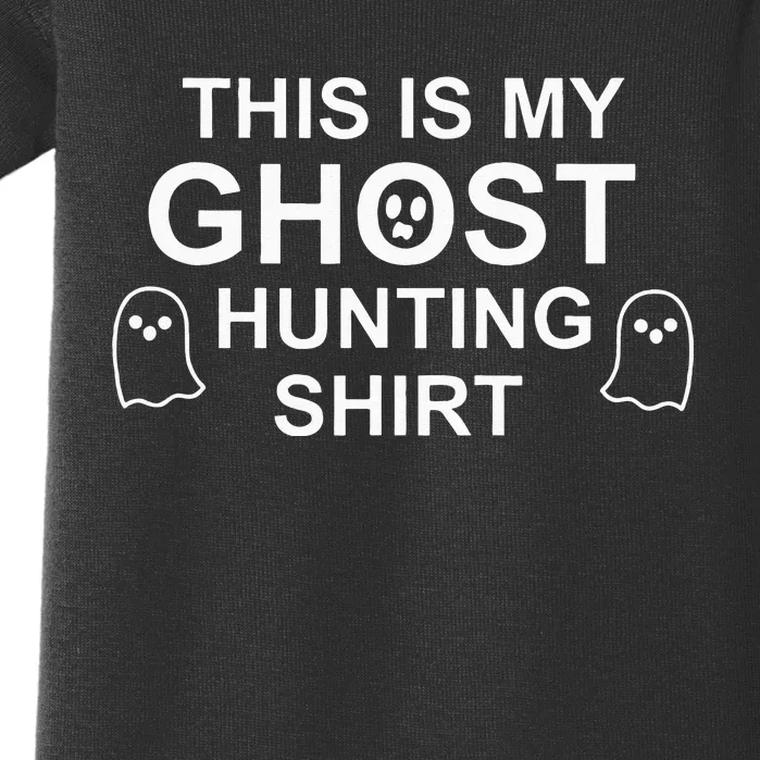 This Is My Ghost Hunting Baby Bodysuit