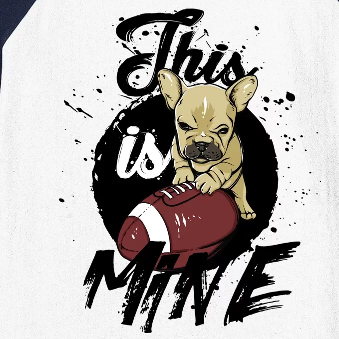 This Is Mine Cute Football Dog Baseball Sleeve Shirt