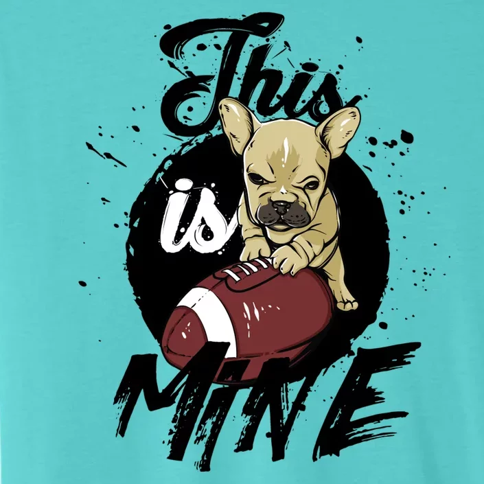 This Is Mine Cute Football Dog ChromaSoft Performance T-Shirt