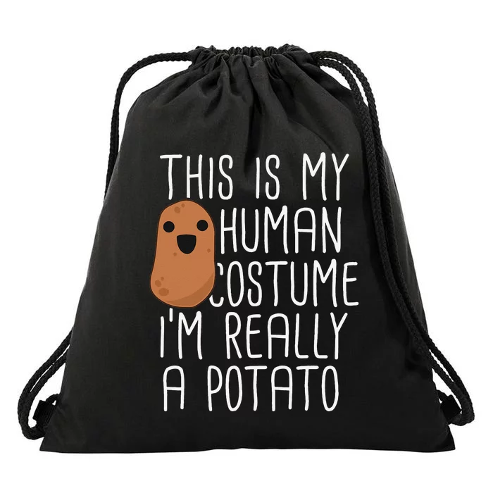 This Is My Human Costume Im Really A Potato Yam Drawstring Bag