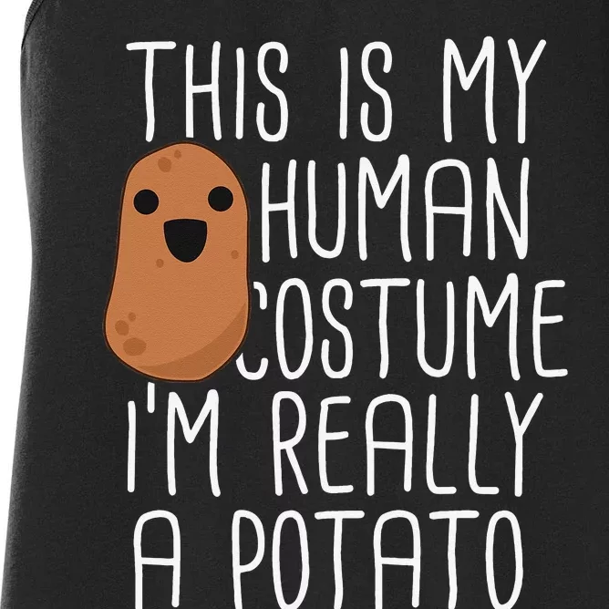 This Is My Human Costume Im Really A Potato Yam Women's Racerback Tank