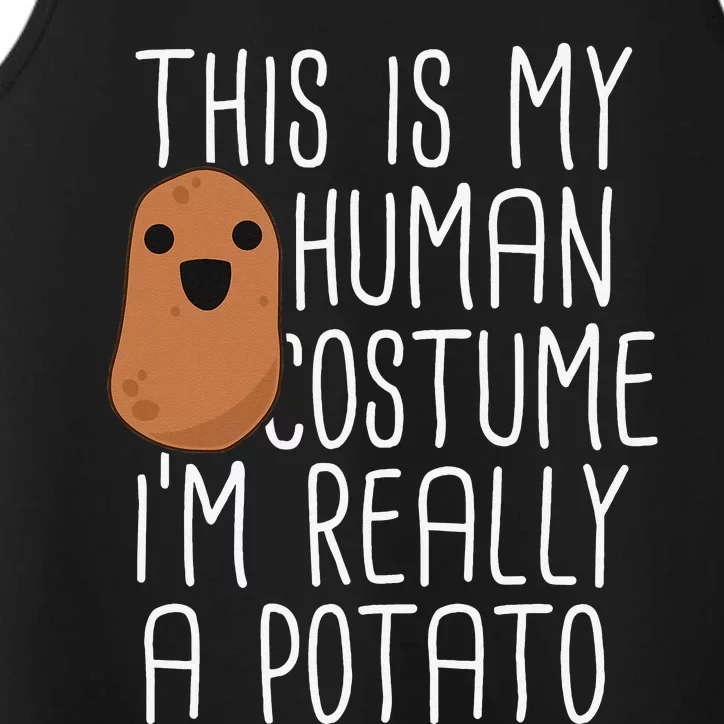 This Is My Human Costume Im Really A Potato Yam Performance Tank