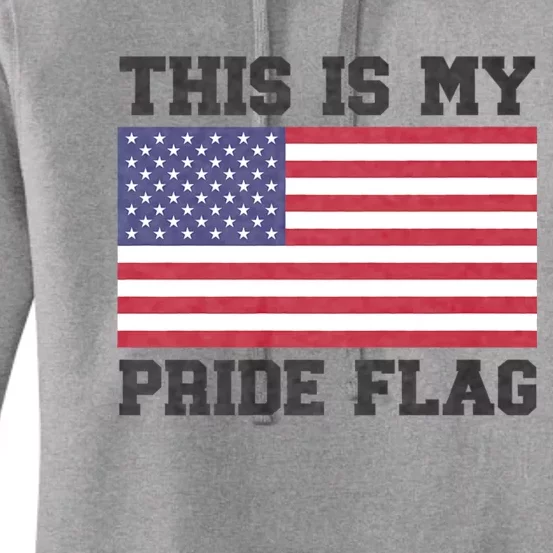 This Is My Pride Flag Usa American 4th Of July Patriotic Women's Pullover Hoodie