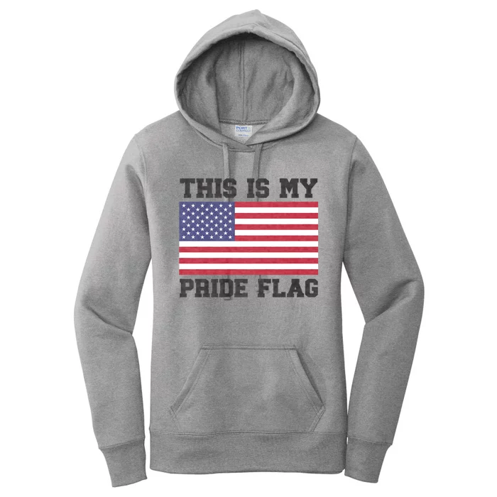 This Is My Pride Flag Usa American 4th Of July Patriotic Women's Pullover Hoodie