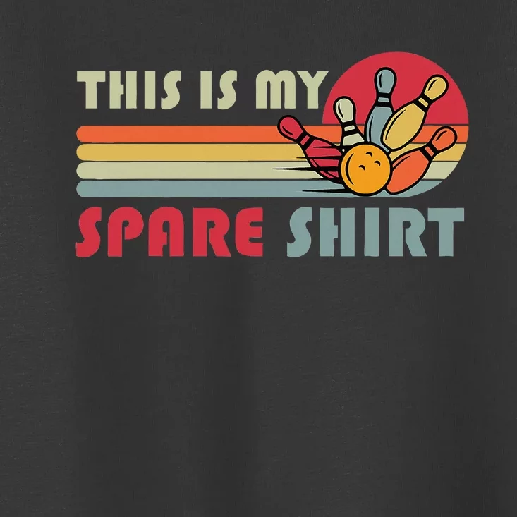 This Is My Spare Bowling Bowler Funny Team Toddler T-Shirt