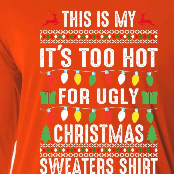 This Is My It's Too Hot For Ugly Christmas Sweaters Cooling Performance Long Sleeve Crew