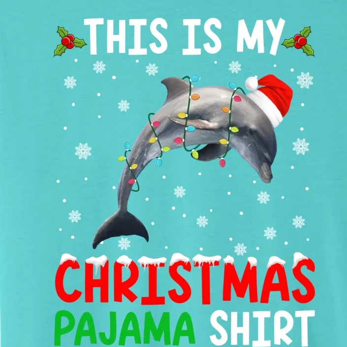 This Is My Christmas Pajama Dolphin Xmas Funny Animals Gift ChromaSoft Performance T-Shirt