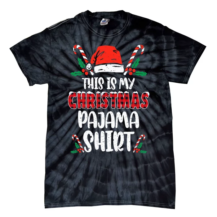 This Is My Christmas Pajama Funny Xmas PJs Tie-Dye T-Shirt