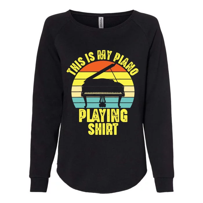 This Is My Piano Musical Instrument Player Funny Music Gift Womens California Wash Sweatshirt