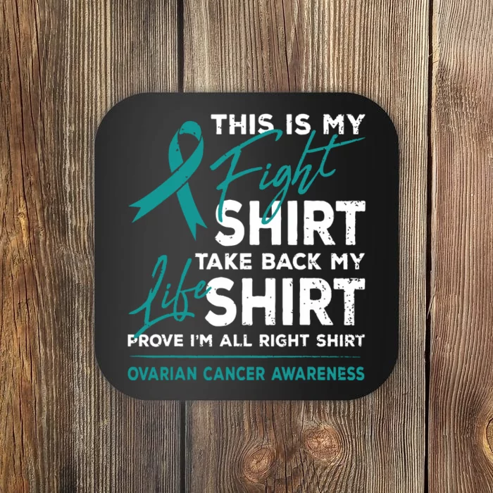 This Is My Fight Ovarian Cancer Awareness Teal Ribbon Coaster