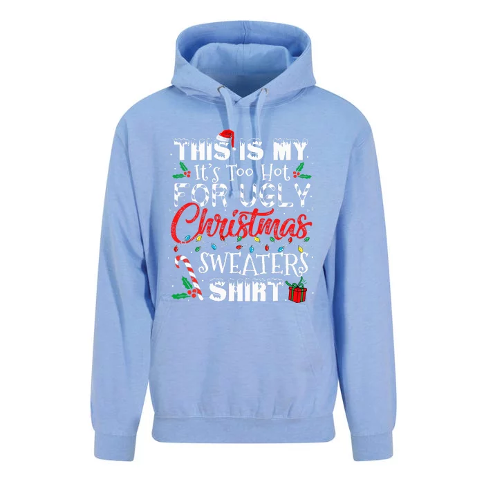 This Is My ItS Too Hot For Ugly Christmas Sweaters Unisex Surf Hoodie