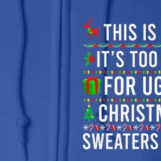 This Is My It's Too Hot For Ugly Christmas Sweaters Family Full Zip Hoodie