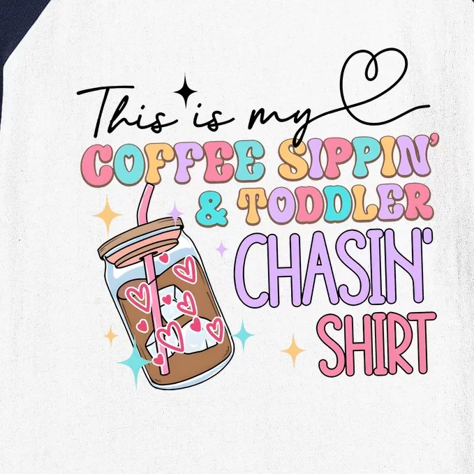 This Is My Coffee Sippin & Chasin Baseball Sleeve Shirt