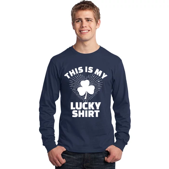 This Is My Lucky Shamrock St Patricks Day Irish Luck Tall Long Sleeve T-Shirt