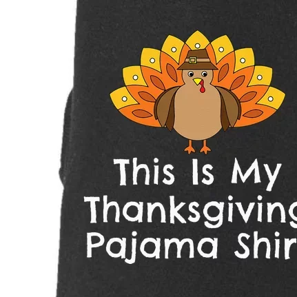 This Is My Thanksgiving Pajama Turkey Day Doggie 3-End Fleece Hoodie