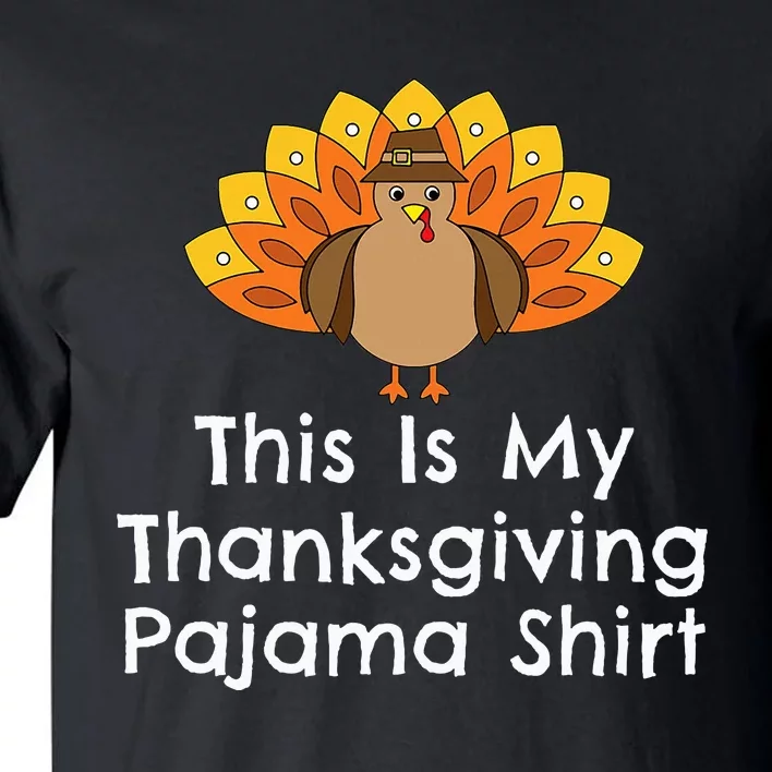 This Is My Thanksgiving Pajama Turkey Day Tall T-Shirt