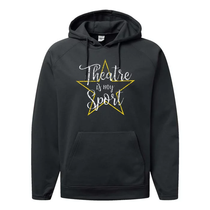 Theatre Is My Sport Musical Theater Thespian Broadway Performance Fleece Hoodie