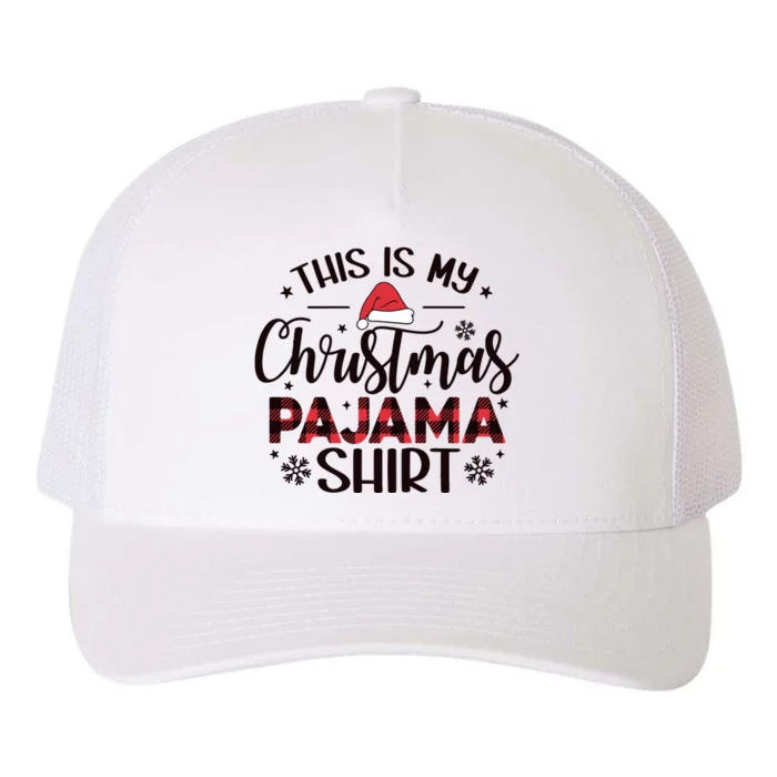 This Is My Christmas Pajama Funny Christmas Yupoong Adult 5-Panel Trucker Hat