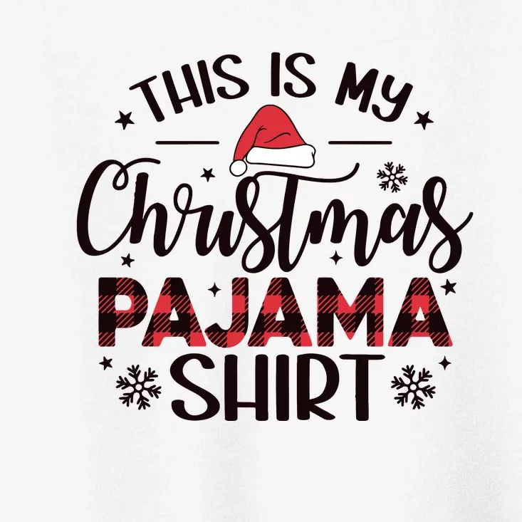 This Is My Christmas Pajama Funny Christmas Toddler T-Shirt