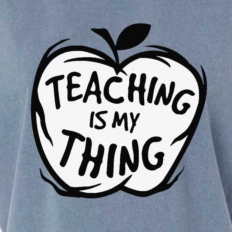 Teaching Is My Thing Happy TeacherS Day Teacher Life Garment-Dyed Women's Muscle Tee