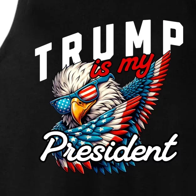 Trump Is My President Ladies Tri-Blend Wicking Tank